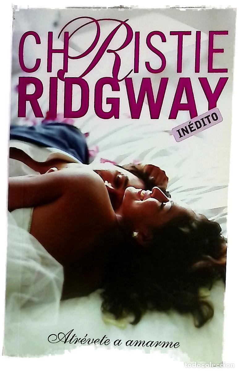 Libros: Atr&eacute;vete a amarme - Ridgway, Christie