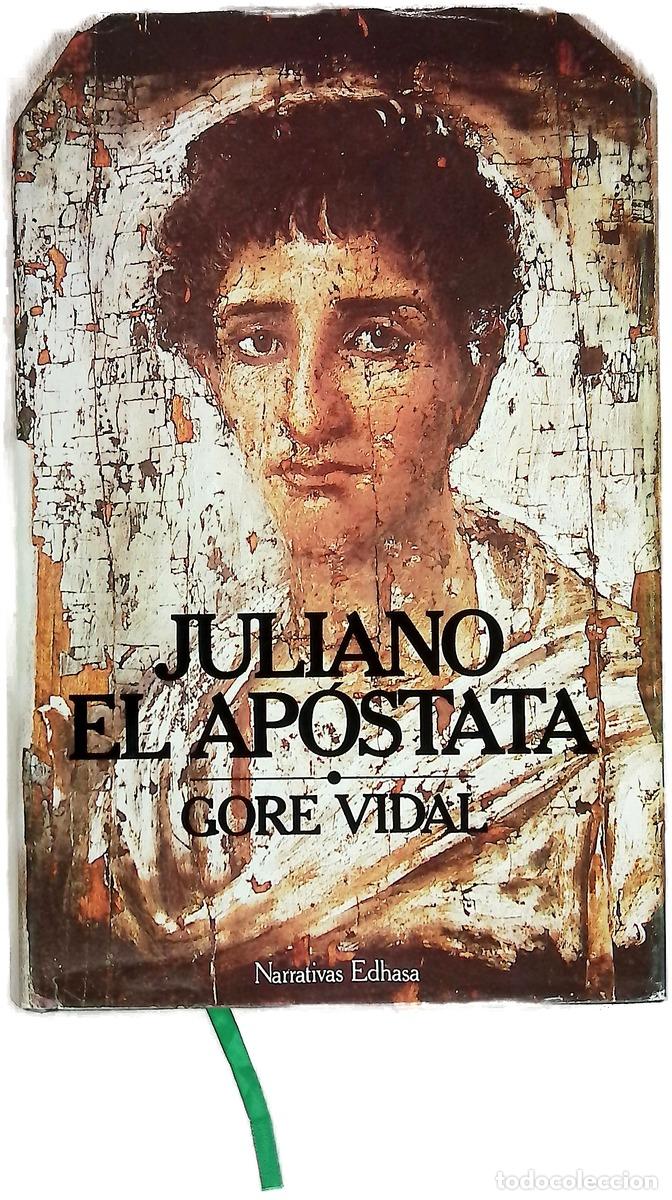 Libros: Juliano el Ap&oacute;stata - Vidal, Gore; Masullo, Eduardo