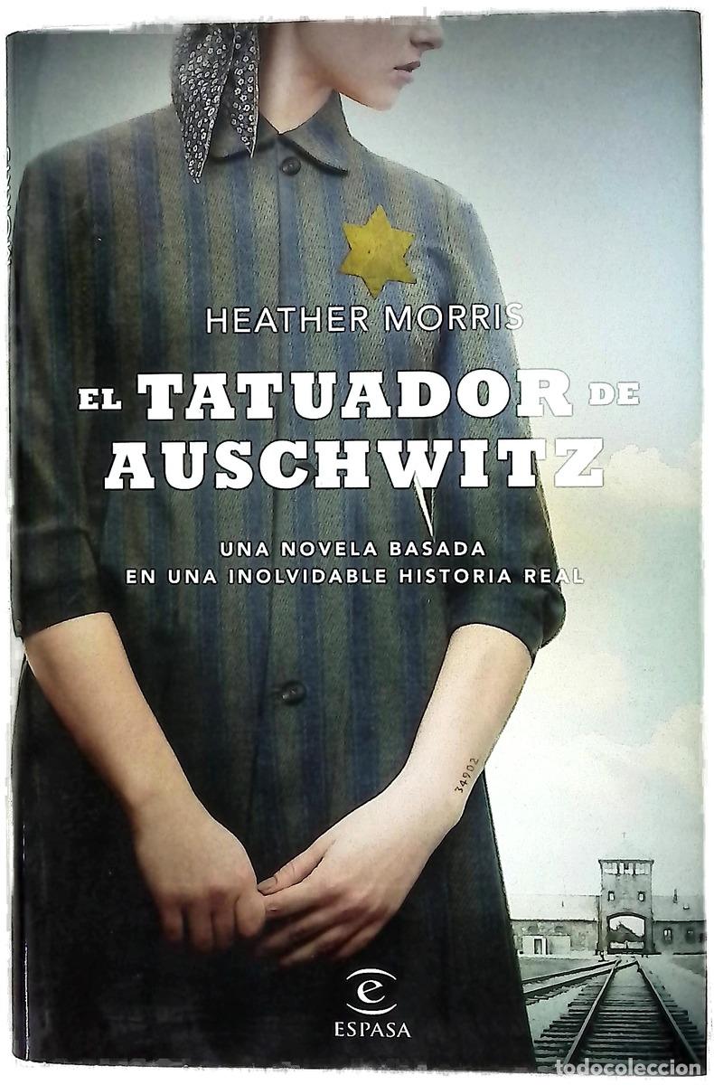 Libros: El tatuador de Auschwitz - Morris, Heather; Sierra, Julio