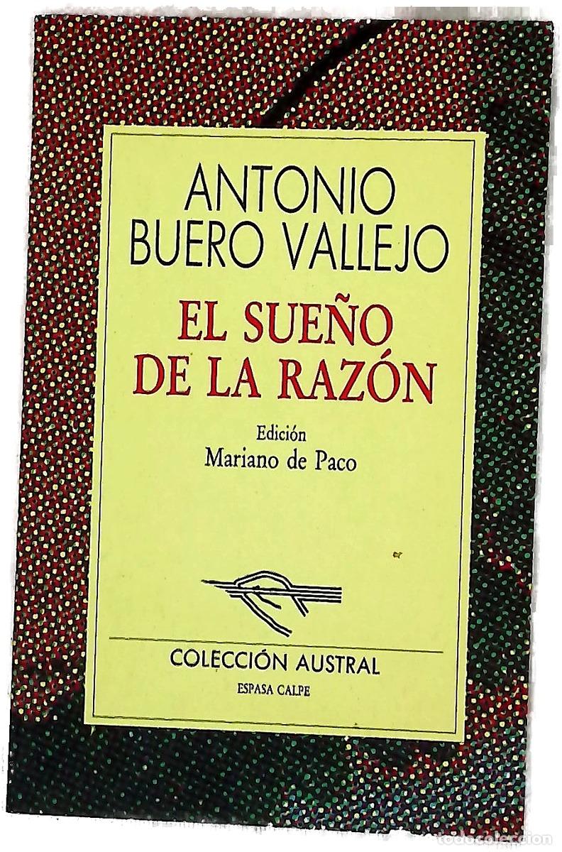 Libros: El sue&ntilde;o de la raz&oacute;n - Buero Vallejo, Antonio; Paco, Mariano de