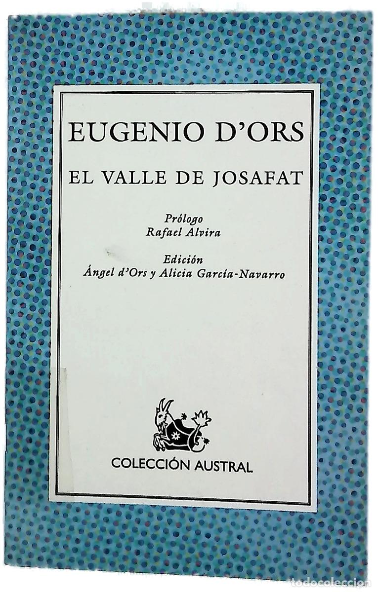 Libros: El valle de Josafat - Ors, Eugenio d'; Ors, &Aacute;ngel d'; Garc&iacute;a Navarro, Alicia