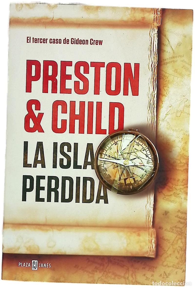 Libros: La isla perdida - Preston, Douglas J; Child, Lincoln; Marqu&eacute;s, Miguel