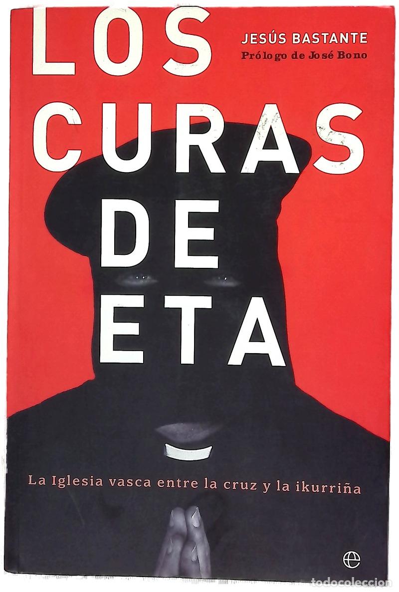 Livros em segunda m&atilde;o: Los curas de ETA la iglesia vasca entre la cruz y la ikurri&ntilde;a