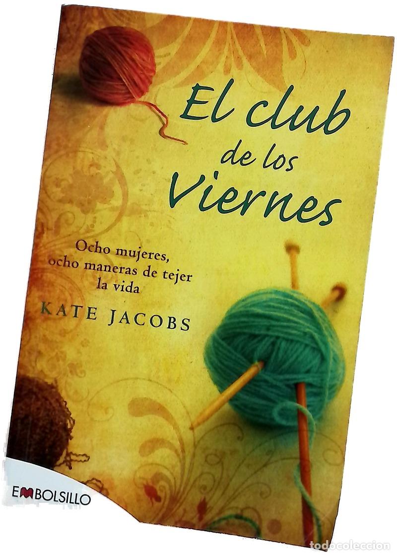 Livros em segunda m&atilde;o: El club de los viernes ocho mujeres, ocho maneras de tejer la vida