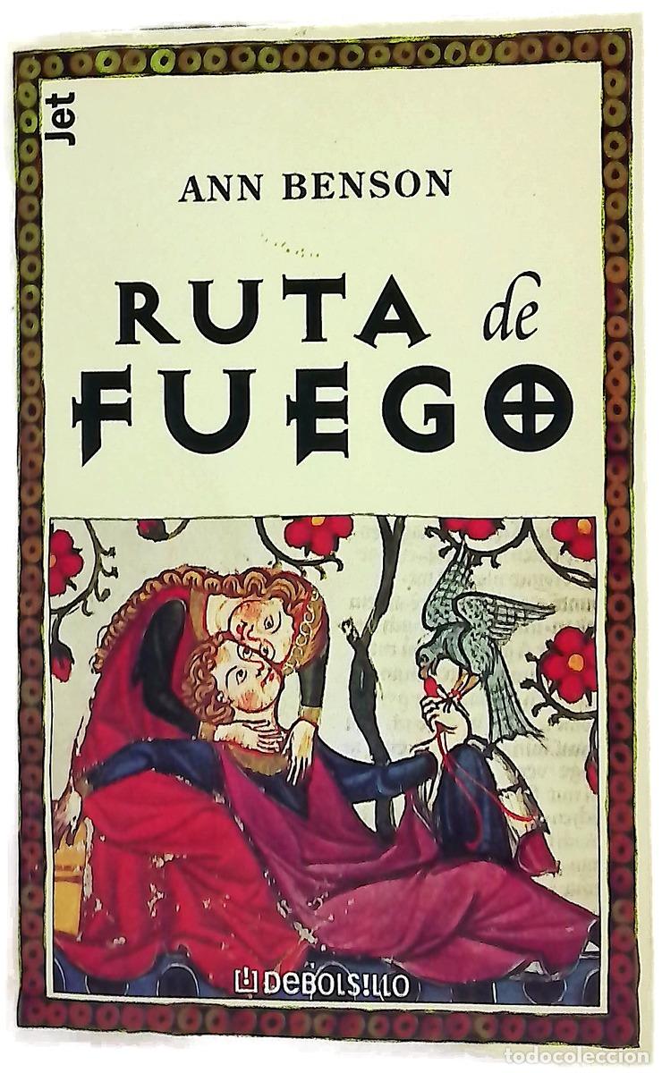 Livres: Ruta de fuego - Benson, Ann