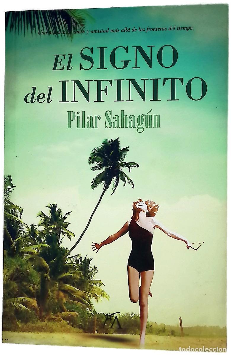 Livres: El signo del infinito - Sahag&uacute;n, Pilar