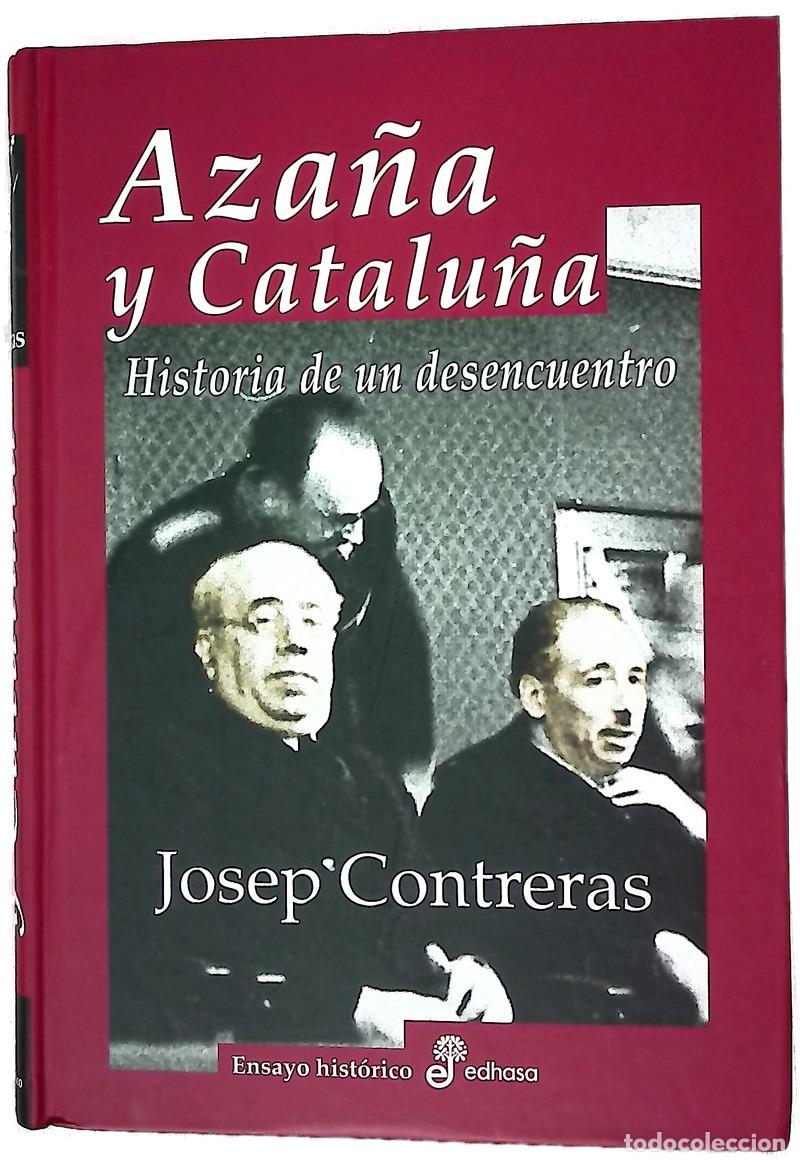 Livres: Aza&ntilde;a y Catalu&ntilde;a historia de un desencuentro