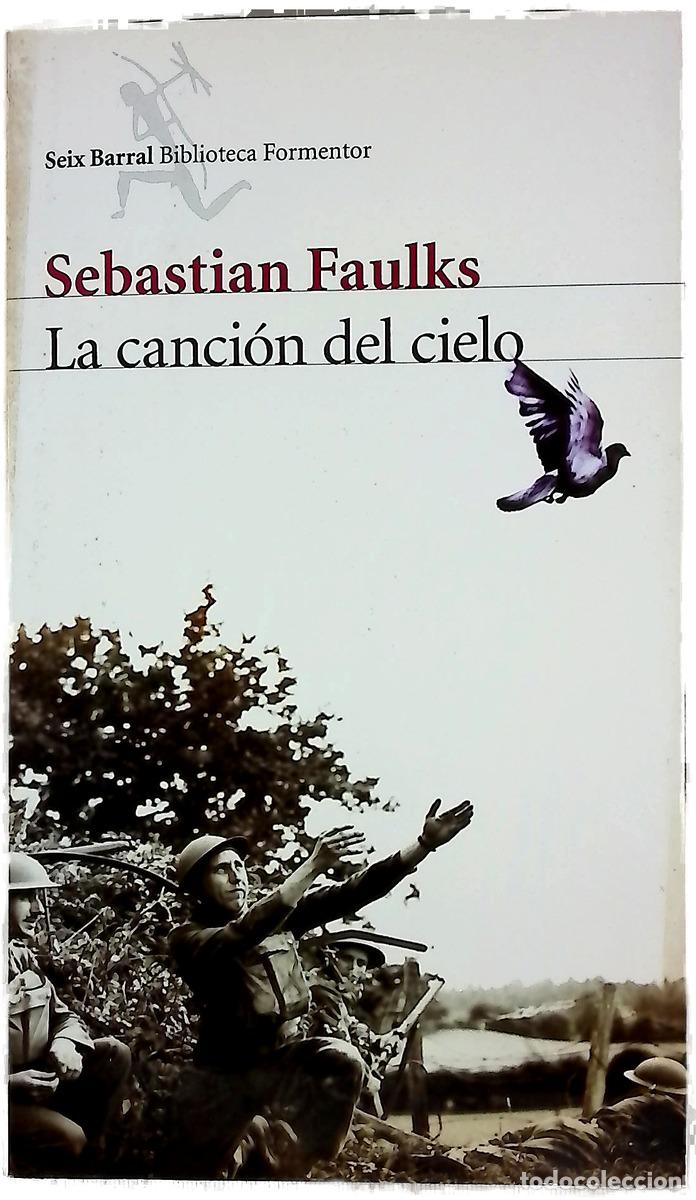 Livres: La canci&oacute;n del cielo - Faulks, Sebasti&aacute;n
