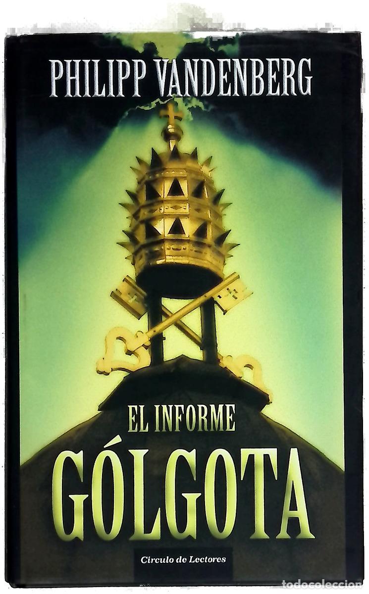 Livres: El informe G&oacute;lgota - Vandenberg, Philipp