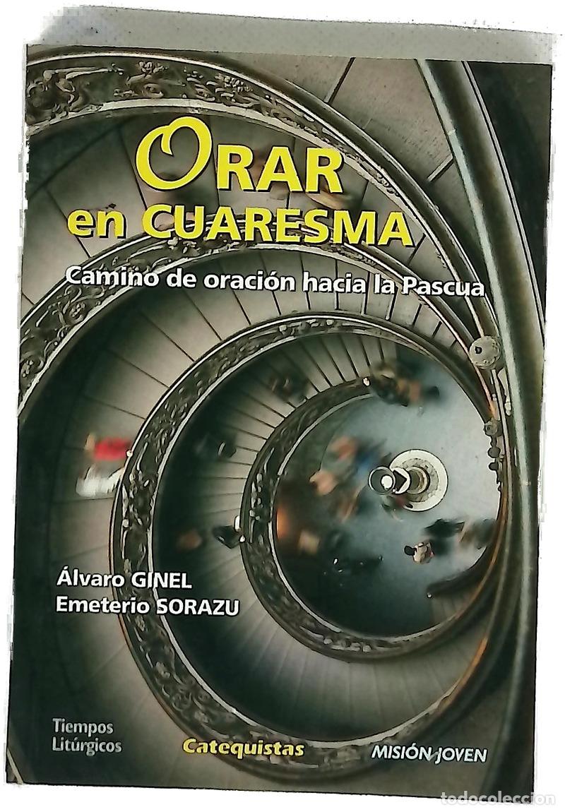 Livres: Orar en cuaresma camino de oraci&oacute;n hacia la Pascua