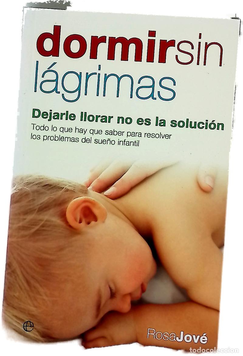 Livres: Dormir sin l&aacute;grimas dejarle llorar no es la soluci&oacute;n