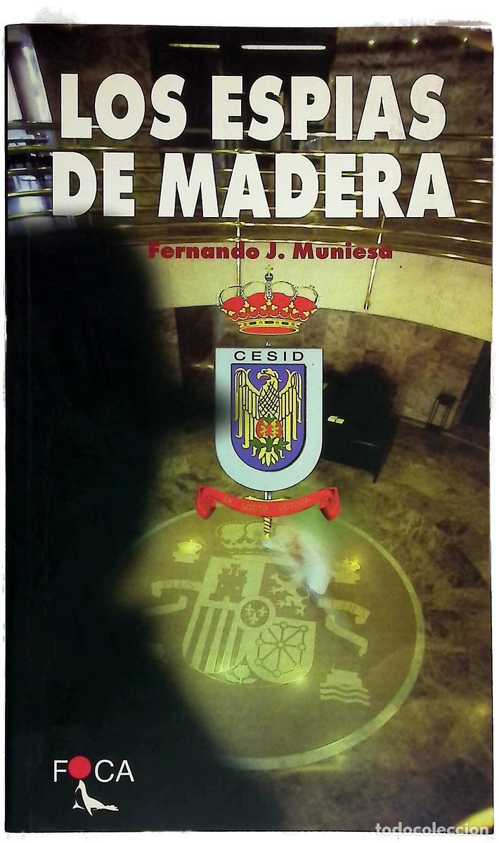 books: Los esp&iacute;as de madera - Muniesa, Fernando J