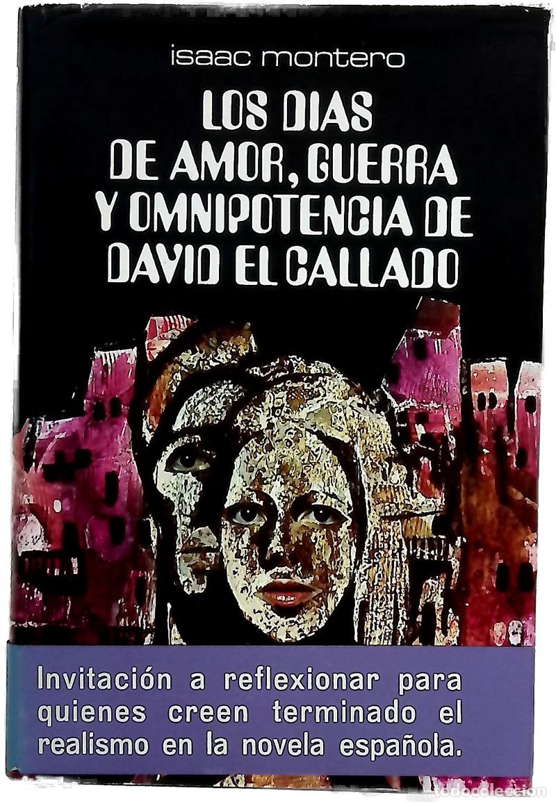 Libri di seconda mano: Los d&iacute;as de amor, guerra y omnipotencia de &rdquo;David El Callado&rdquo;