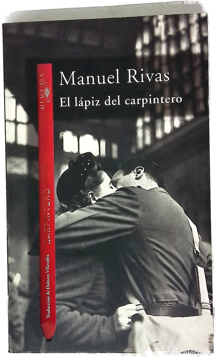 Libros: El l&aacute;piz del carpintero - Rivas, Manuel