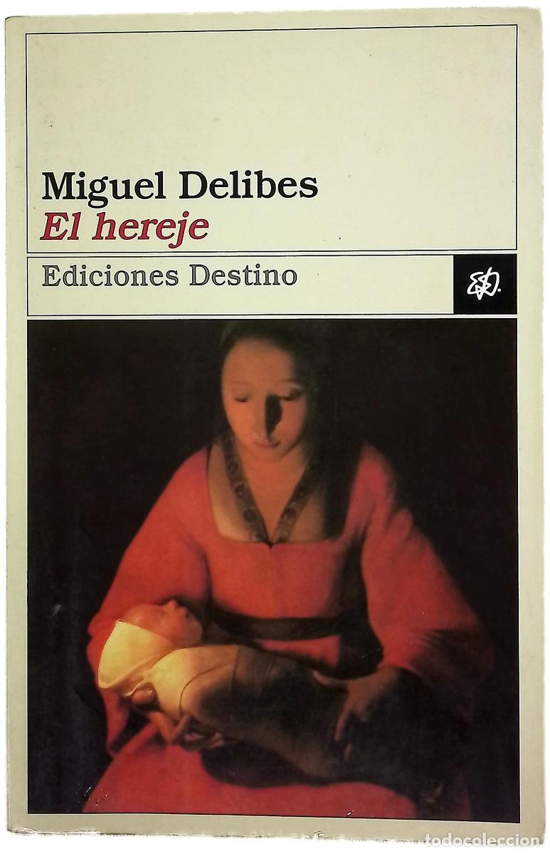 Libros: El hereje - Delibes, Miguel