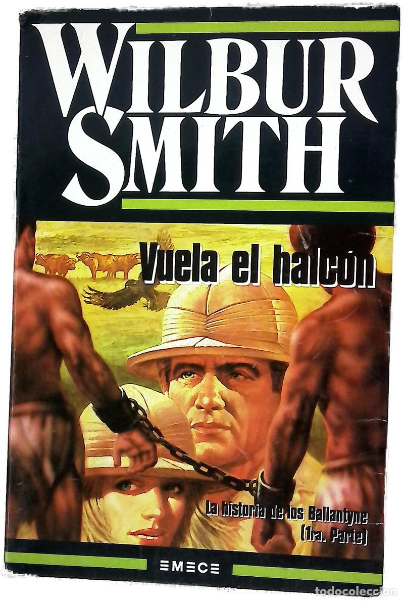 Libros: Vuela el halc&oacute;n - Smith, Wilbur; Zilli, Edith