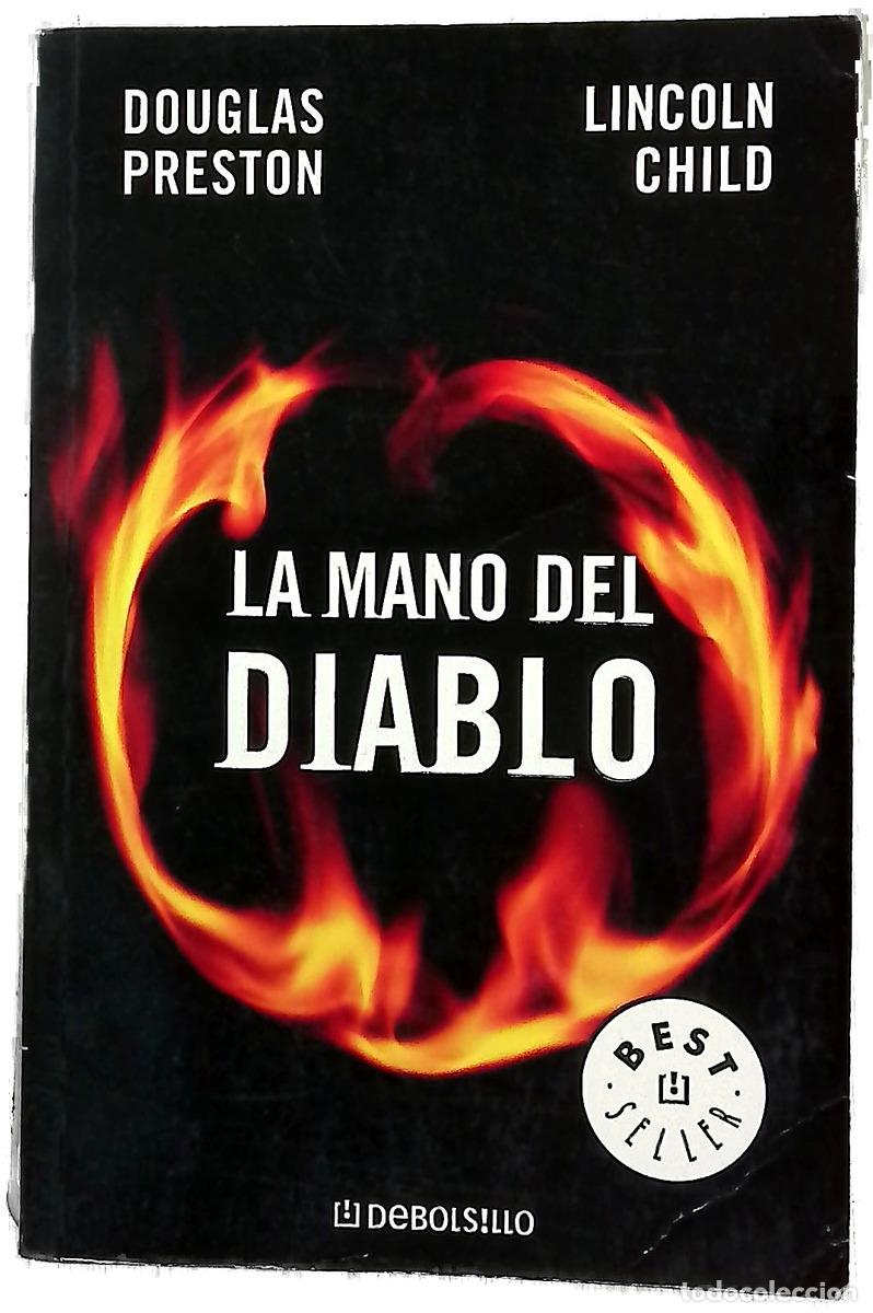 Libros: La mano del diablo - Preston, Douglas J; Child, Lincoln
