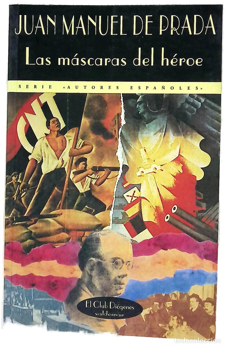 Libros: Las m&aacute;scaras del h&eacute;roe - Prada, Juan Manuel de