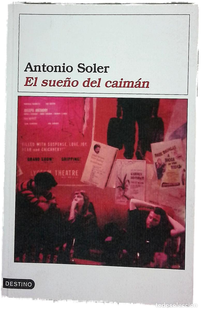 Libros: El sue&ntilde;o del caim&aacute;n - Soler, Antonio