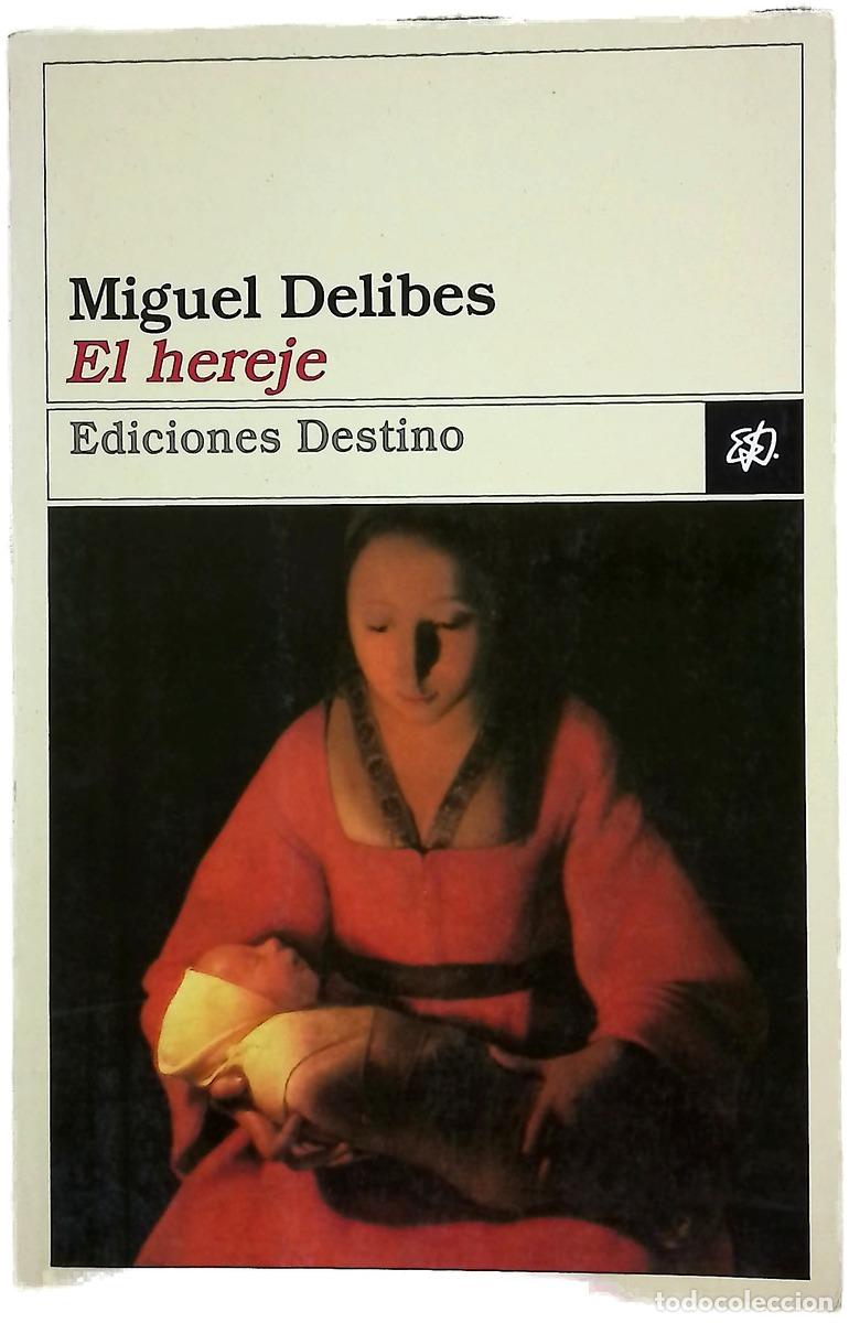 Libros: El hereje - Delibes, Miguel