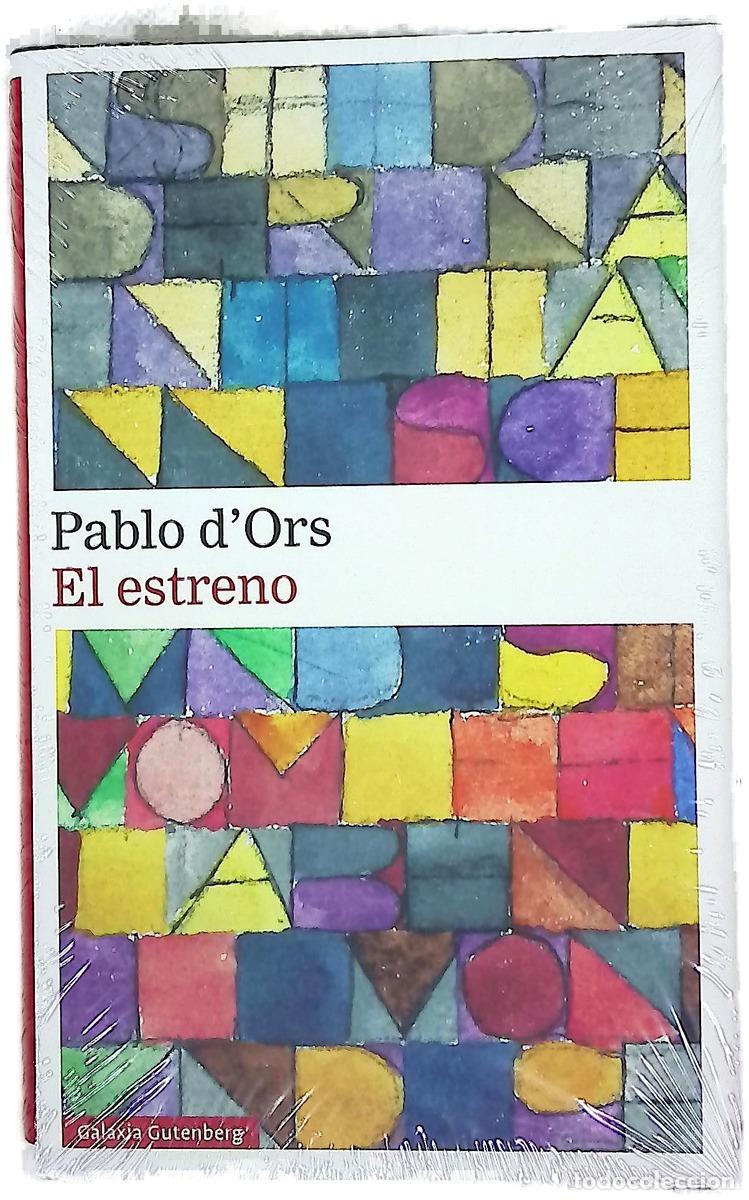 Libros: El estreno - Ors, Pablo d'