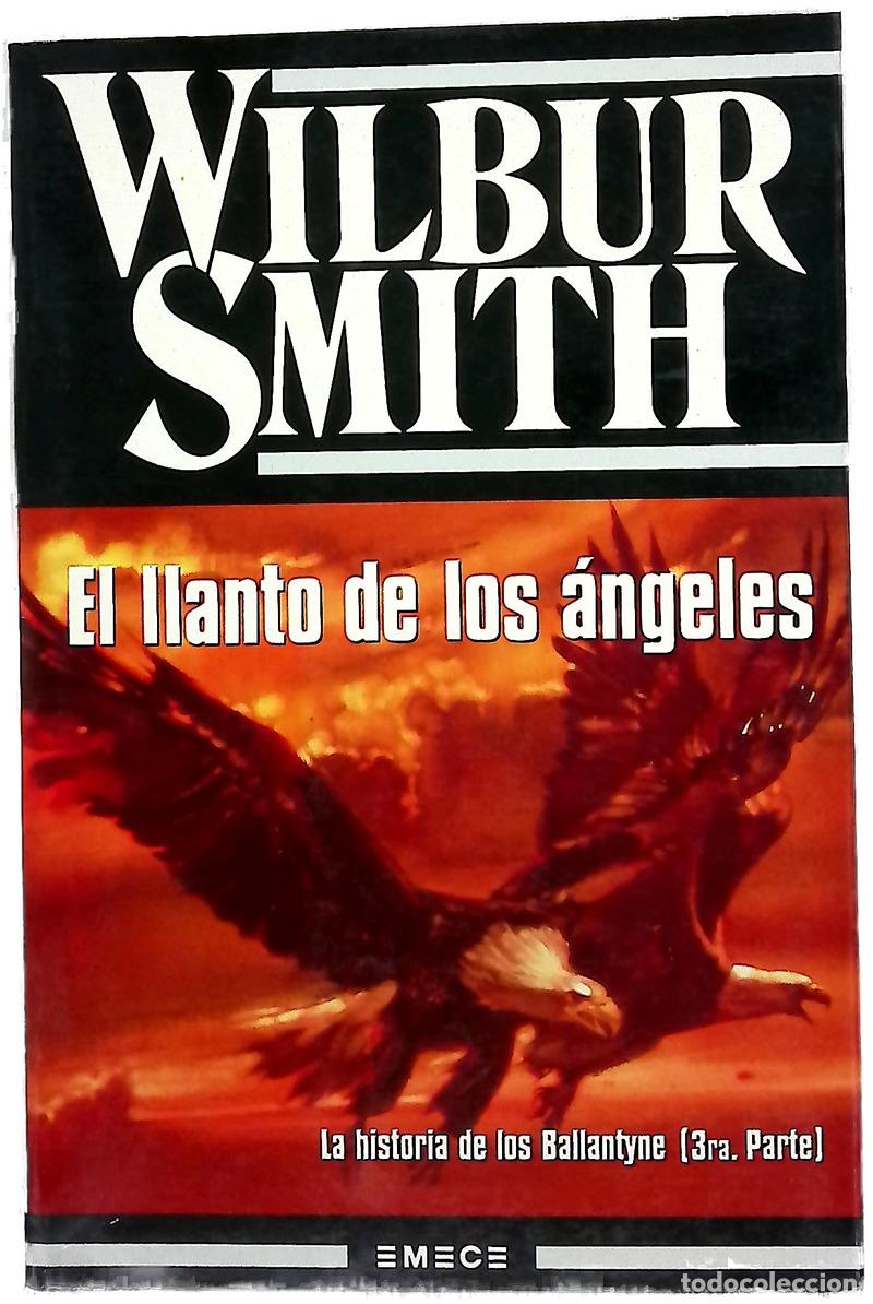 B&uuml;cher: El llanto de los &aacute;ngeles - Smith, Wilbur; Zilli, Edith; Lacorte, Jos&eacute; Manuel; Mustieles Rebullida...