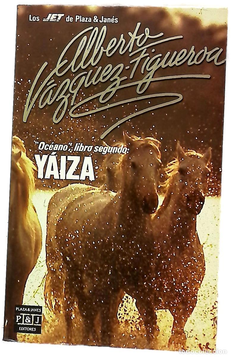 Libri di seconda mano: Y&aacute;iza - V&aacute;zquez-Figueroa, Alberto