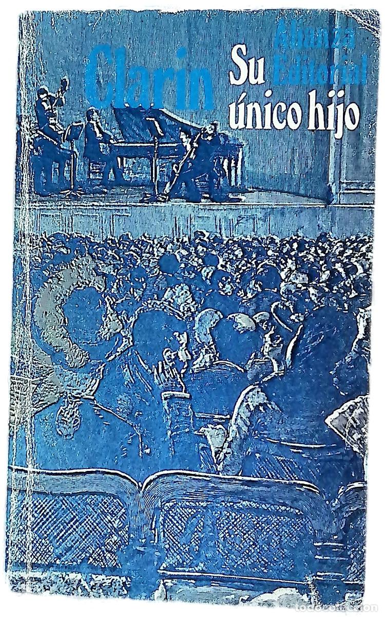Libri di seconda mano: Su &uacute;nico hijo - Alas, Leopoldo