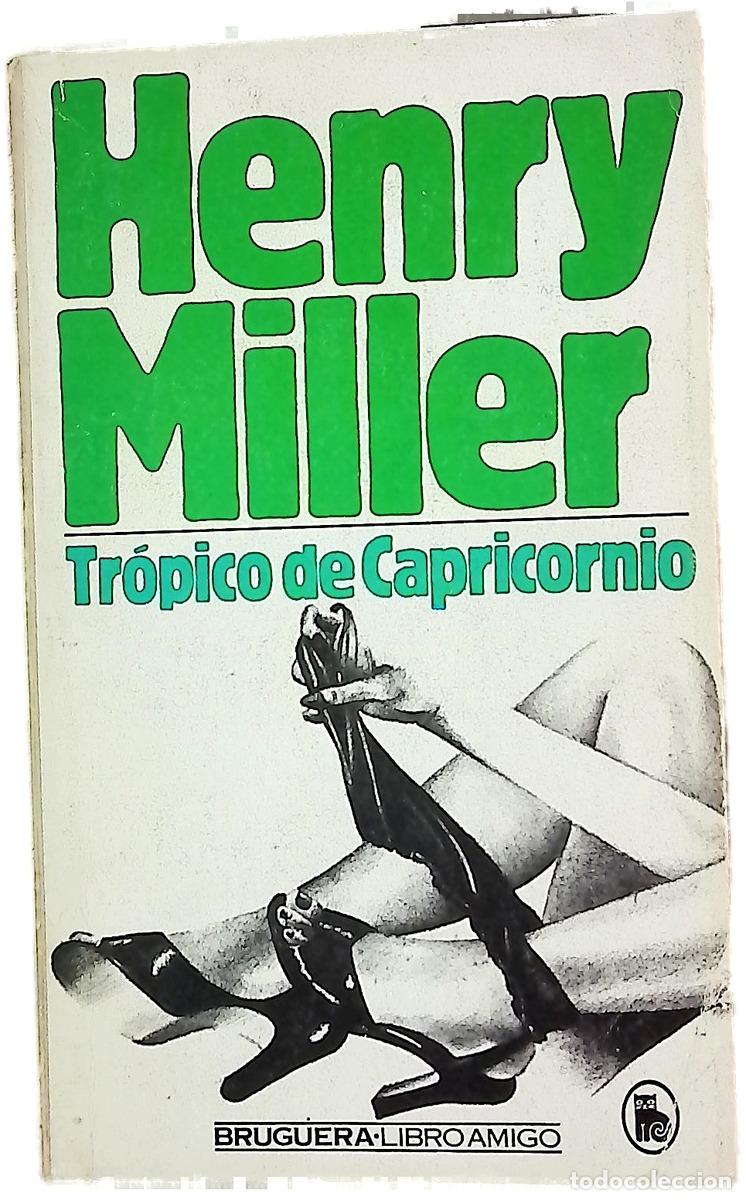 Libri di seconda mano: Tr&oacute;pico de Capricornio - Miller, Henry; Manzano, Carlos