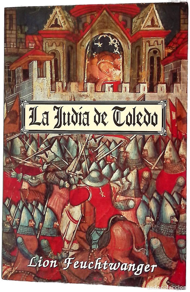 Libri di seconda mano: La jud&iacute;a de Toledo - Feuchtwanger, Lion
