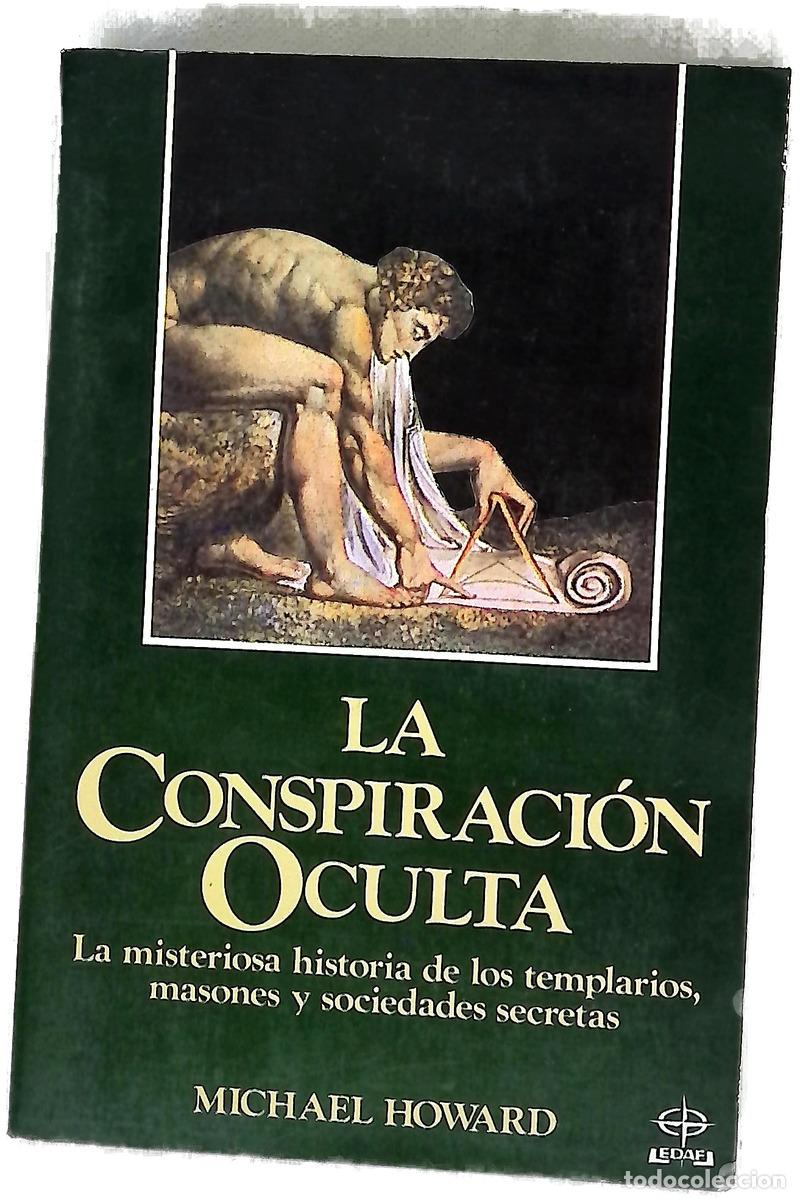 Libri di seconda mano: La conspiraci&oacute;n oculta la misteriosa historia de los templarios, masones y sociedades secretas