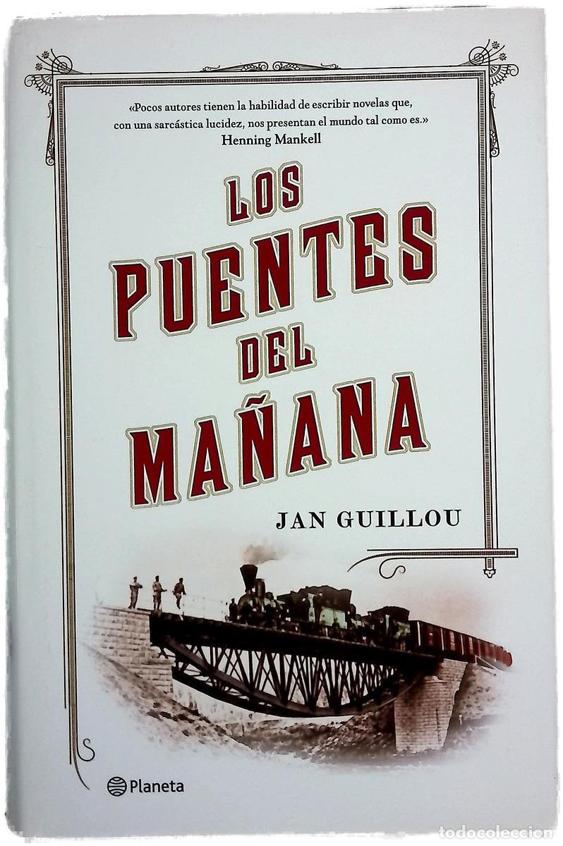 Libri di seconda mano: Los puentes del ma&ntilde;ana - Guillou, Jan; S&aacute;nchez, Pontus; Gim&eacute;nez, Mayte