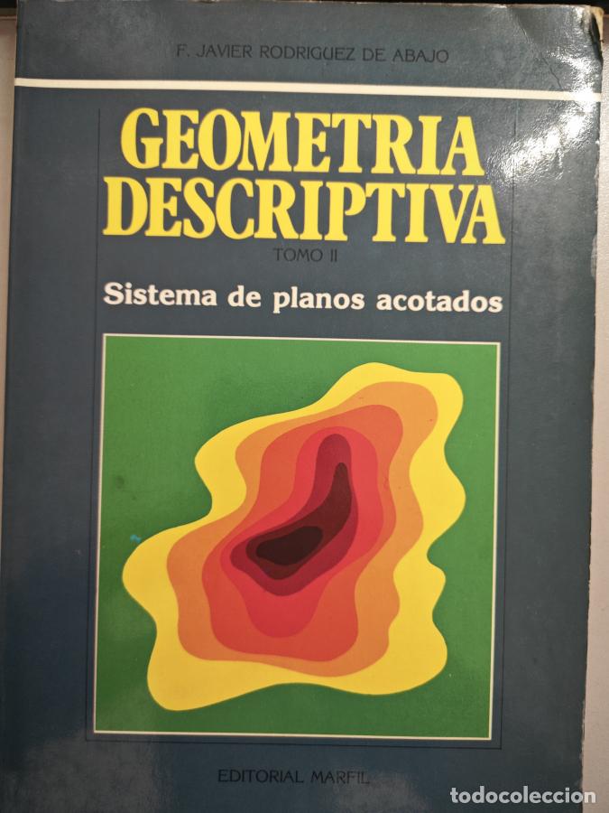 Livres: Geometr&iacute;a descriptiva, Tomo II. - Rodr&iacute;guez de Abajo, F. Javier. TDK887