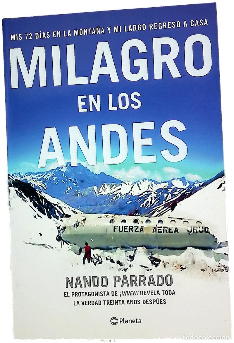 Livres: Milagro en los Andes mis 72 d&iacute;as en la monta&ntilde;a y mi largo regreso a casa