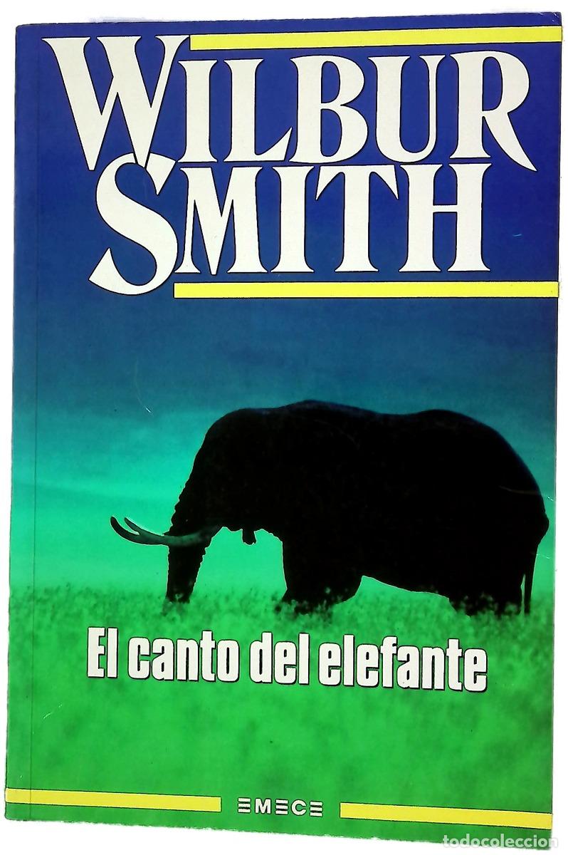 B&uuml;cher: El canto del elefante - Smith, Wilbur; Zilli, Edith