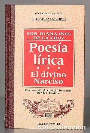 B&uuml;cher: Poes&iacute;a l&iacute;rica ; El divino Narciso. - Juana In&eacute;s de la Cruz. TDK820