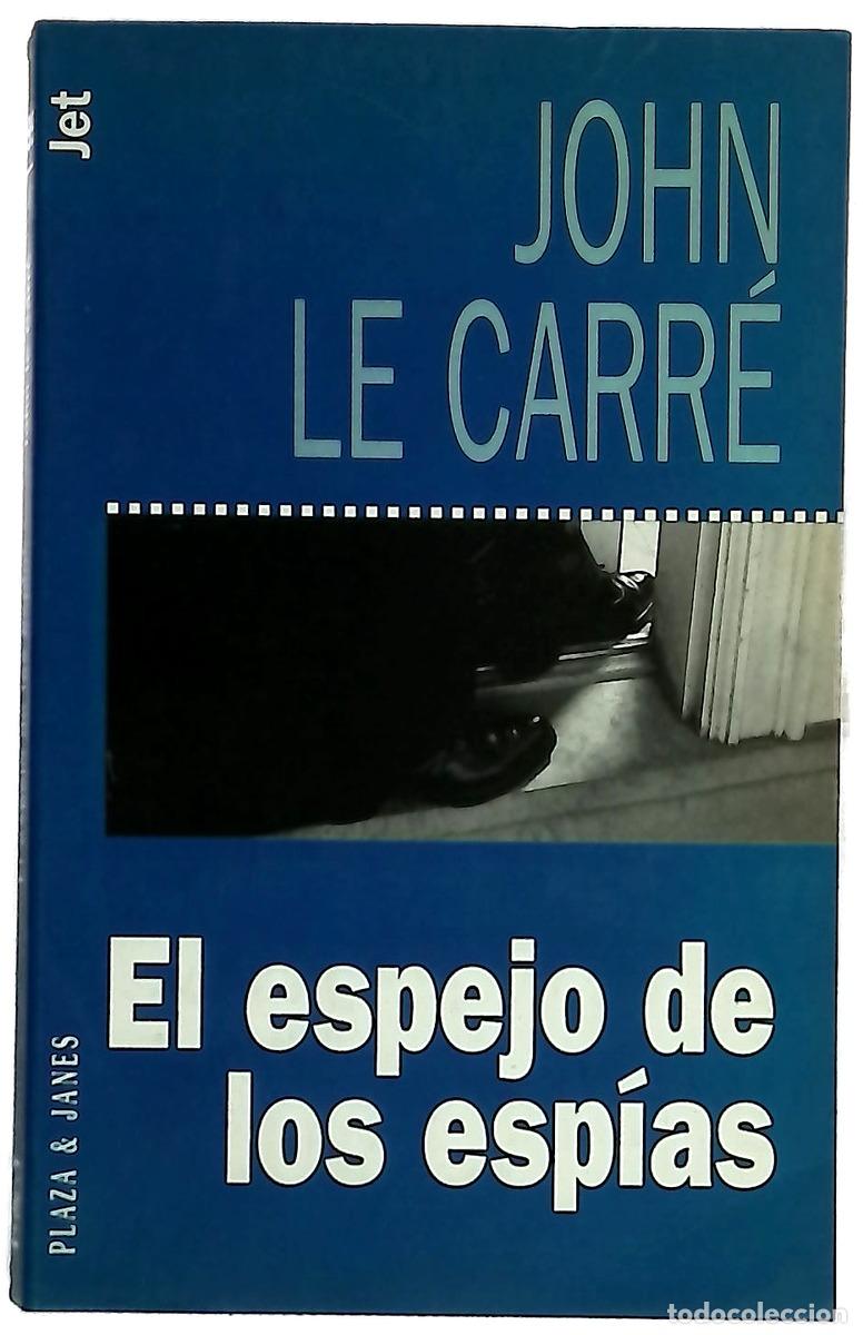 B&uuml;cher: El espejo de los esp&iacute;as - Le Carr&eacute;, John; Guti&eacute;rrez, Fernando