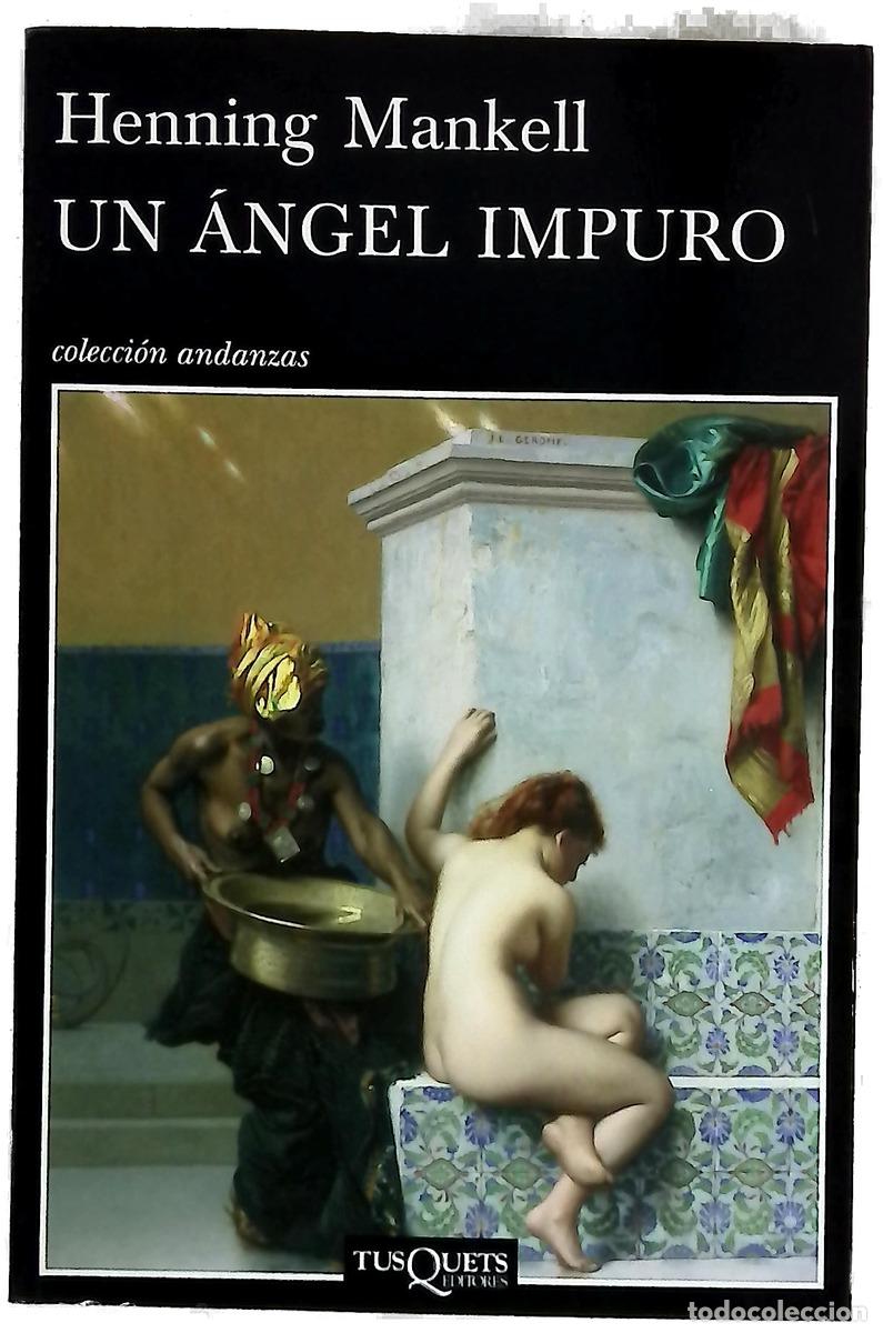 B&uuml;cher: Un &aacute;ngel impuro - Mankell, Henning; Montes Cano, Carmen