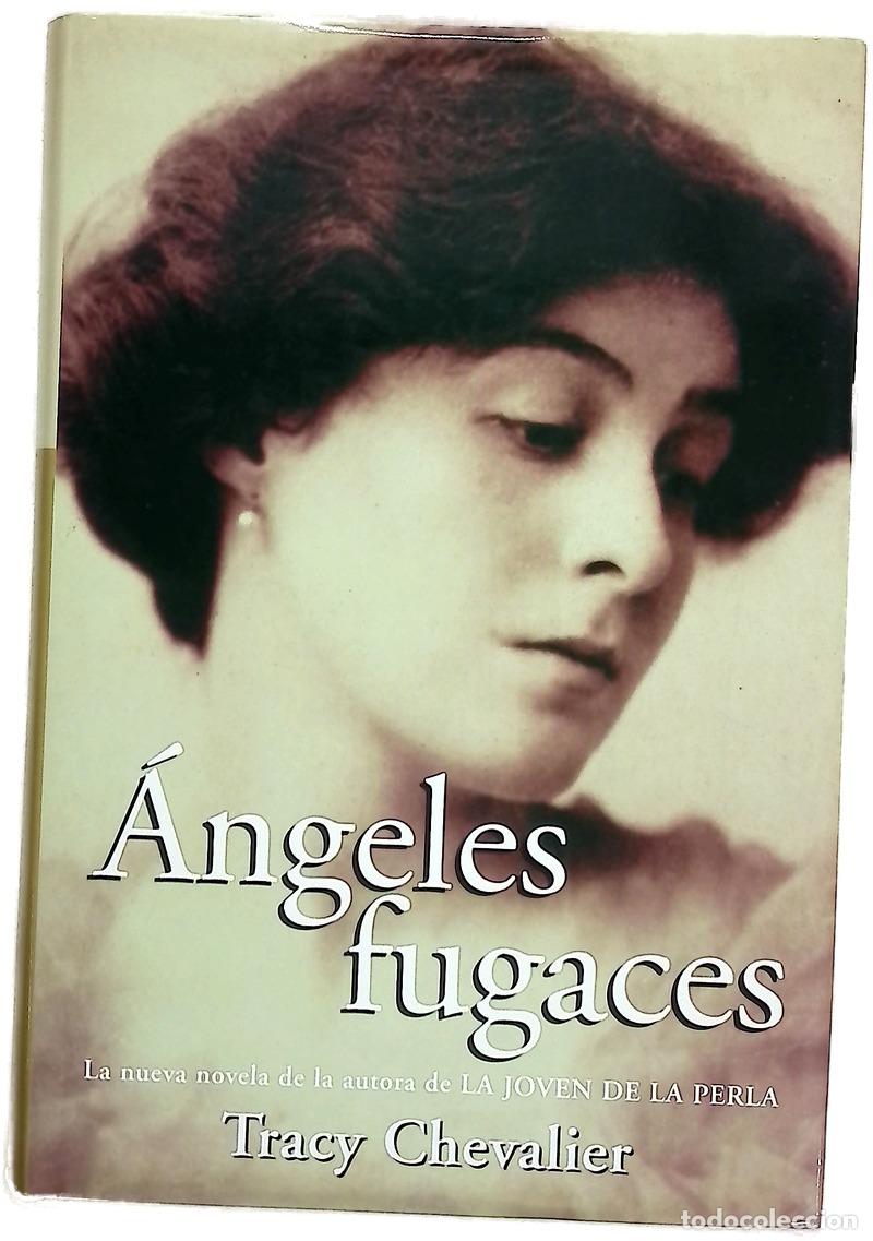 B&uuml;cher: &Aacute;ngeles fugaces - Chevalier, Tracy