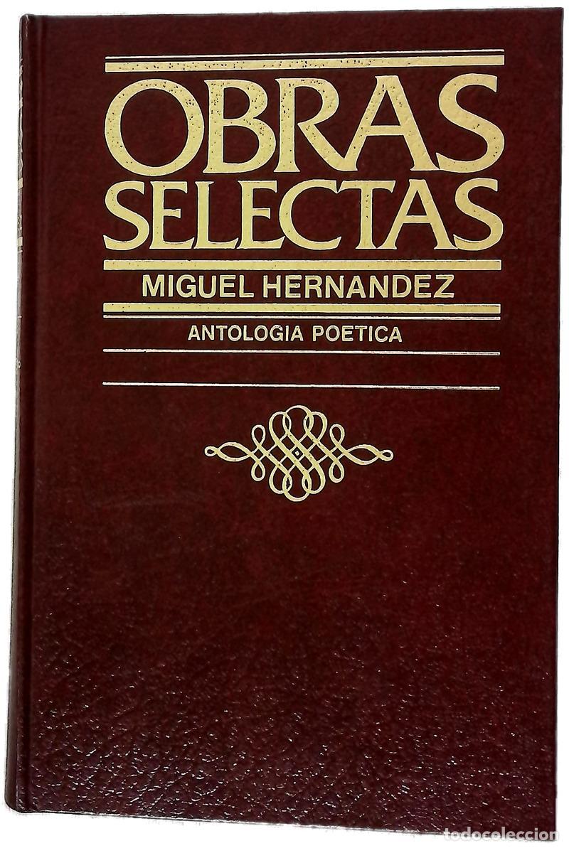 Libros: Antolog&iacute;a po&eacute;tica - Hern&aacute;ndez, Miguel; Coust&eacute;, Alberto