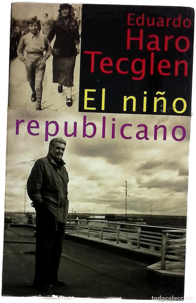 Livros em segunda m&atilde;o: El ni&ntilde;o republicano - Haro Tecglen, Eduardo