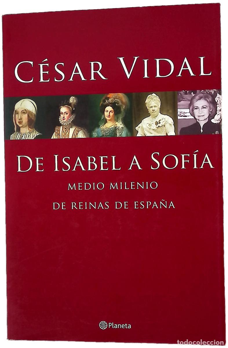 Livros em segunda m&atilde;o: De Isabel a Sof&iacute;a medio milenio de reinas de Espa&ntilde;a