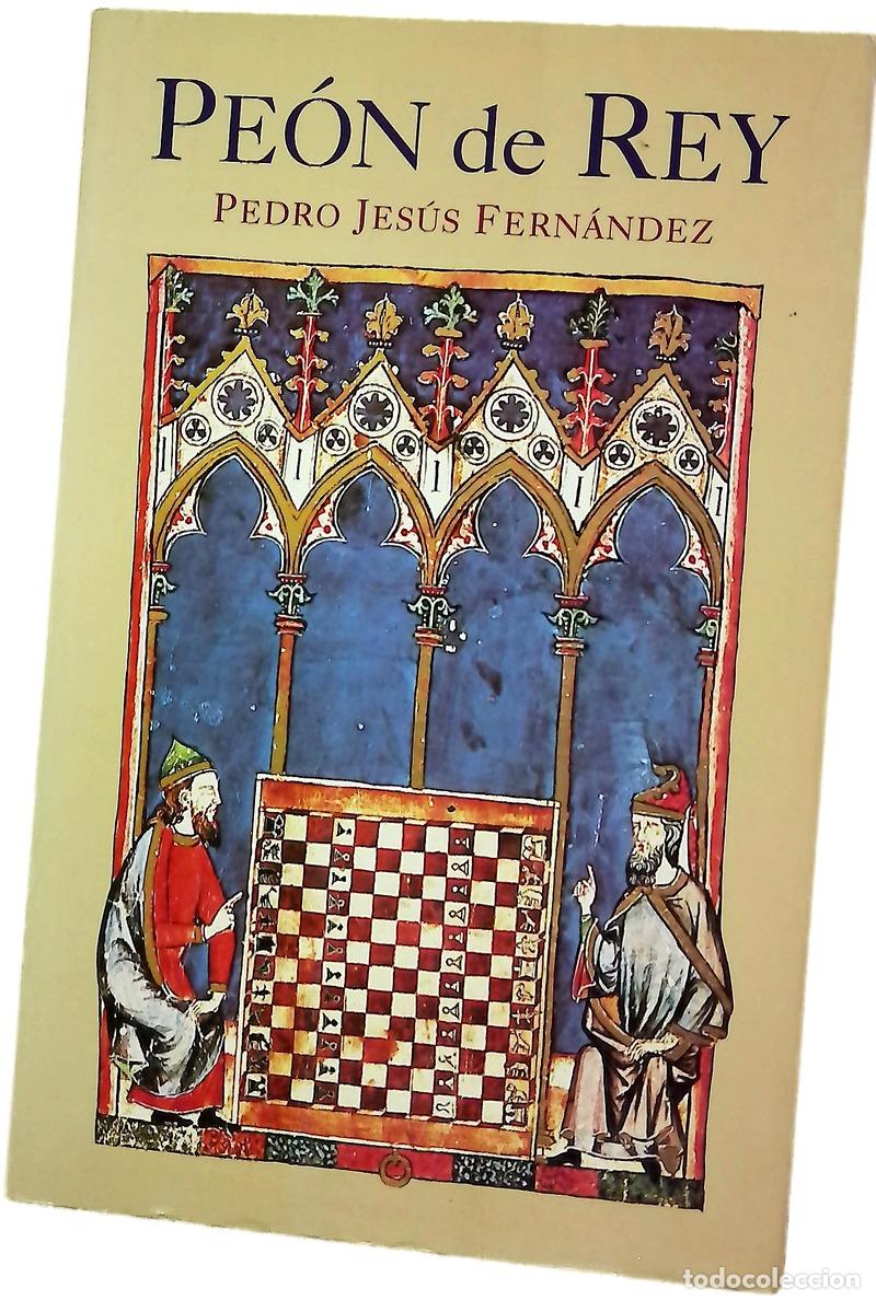 books: Pe&oacute;n de rey - Fern&aacute;ndez, Pedro Jes&uacute;s