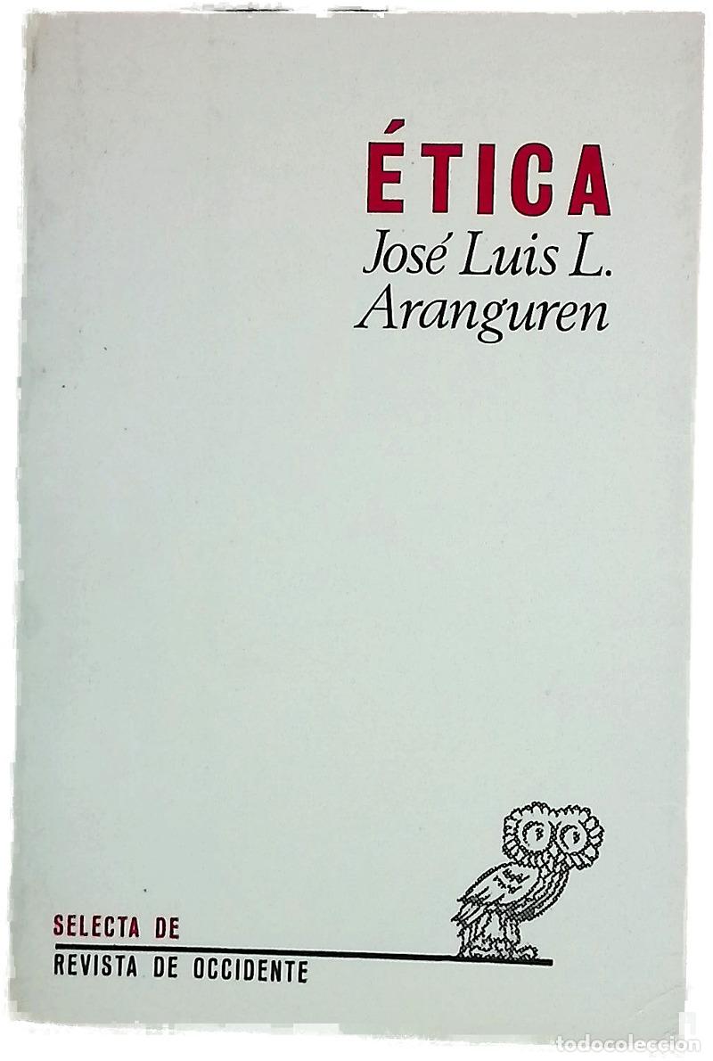 books: Etica - Aranguren, Jos&eacute; Luis L
