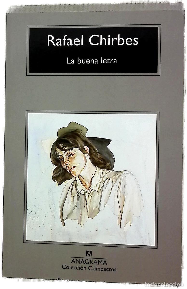 Livros em segunda m&atilde;o: La buena letra - Chirbes, Rafael