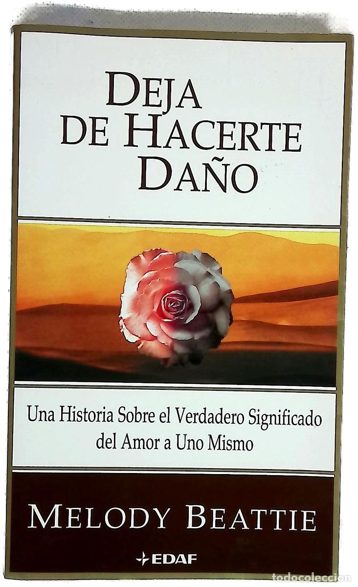 books: Deja de hacerte da&ntilde;o una historia sobre el verdadero significado del amor a uno mismo