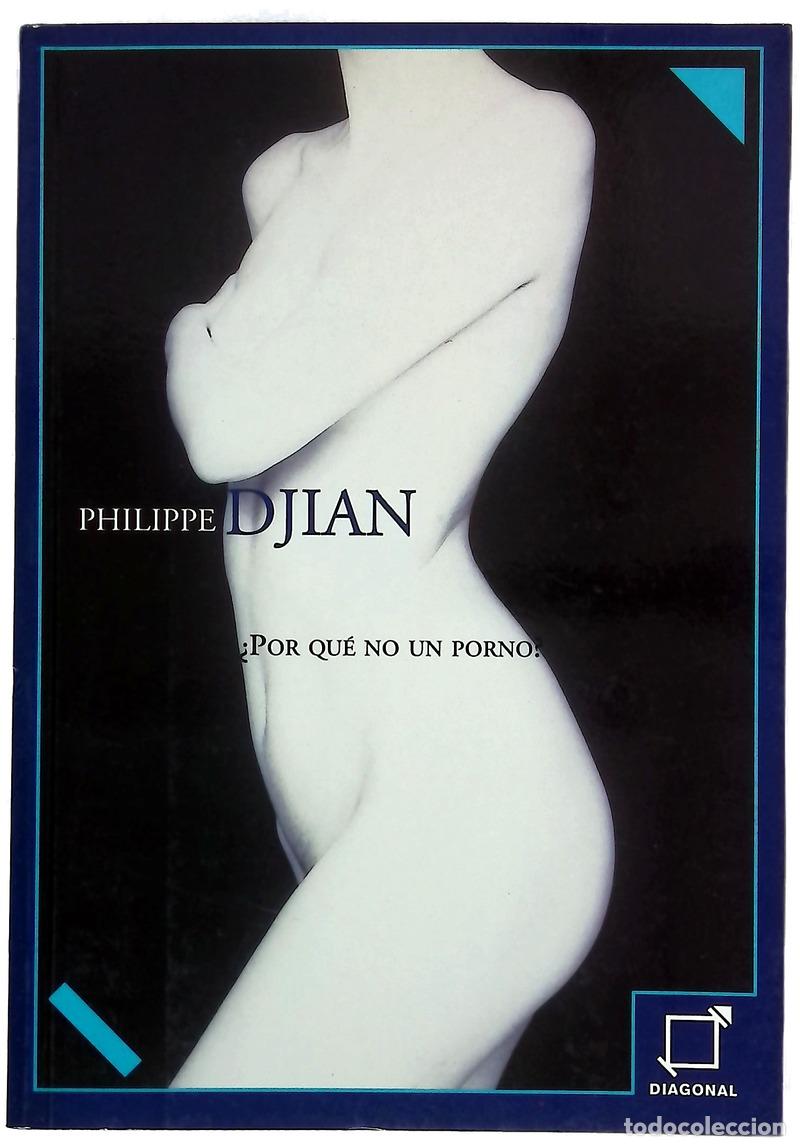 books: &iquest;Por qu&eacute; no un porno? - Djian, Philippe