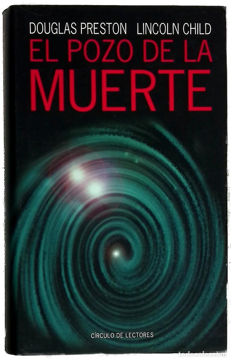 books: El pozo de la muerte - Preston, Douglas J; Child, Lincoln