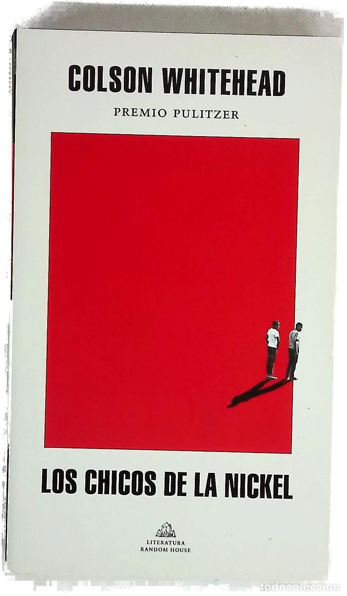 Libri di seconda mano: Los chicos de la Nickel - Whitehead, Colson; Murillo Fort, Luis