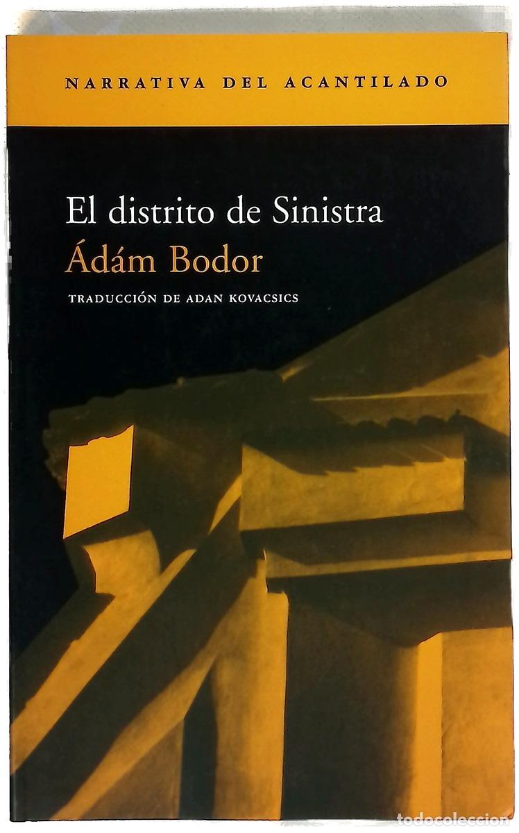 Libri di seconda mano: El distrito de Sinistra - Bodor, &Aacute;d&aacute;m